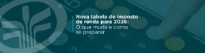A partir de janeiro de 2026, a nova tabela do Imposto de Renda da Pessoa Física (IRPF) amplia a faixa de isenção para quem ganha até R$ 5 mil mensais e cria descontos para rendas até R$ 7.350. Saiba como ficam as faixas, alíquotas e como isso impacta seu planejamento financeiro e tributário.