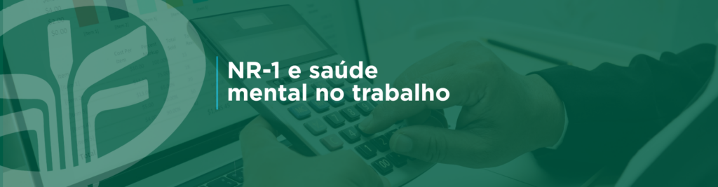 A NR-1 passa a exigir a gestão dos riscos psicossociais no ambiente de trabalho a partir de maio de 2026. Entenda o que muda, o que a empresa precisa implementar e os riscos de não se adequar.