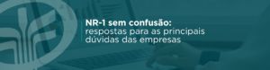 Entenda o que a NR-1 exige das empresas sobre riscos psicossociais, como realizar a avaliação, quais documentos organizar e o que esperar da fiscalização.