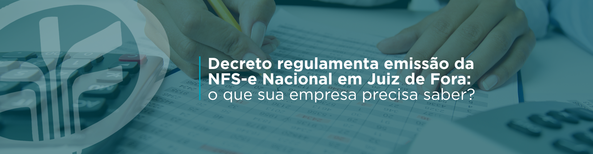 Juiz de Fora regulamentou a emissão da NFS-e Nacional. Entenda o que muda para empresas prestadoras de serviços, prazos, impactos nos sistemas e como se preparar.